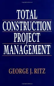 Total Construction Project Management (repost)