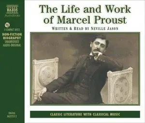 The Life and Work of Marcel Proust - by Neville Jason