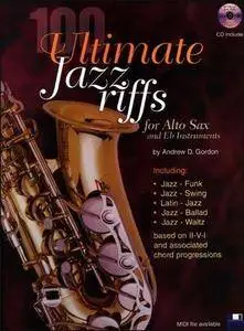 100 Ultimate Jazz Riffs For "Eb" Instruments