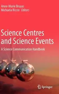 Science Centres and Science Events: A Science Communication Handbook (repost)