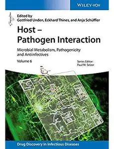 Host - Pathogen Interaction: Microbial Metabolism, Pathogenicity and Antiinfectives [Repost]