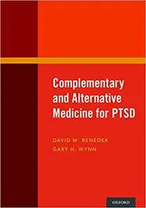 Complementary and Alternative Medicine for PTSD (Repost)