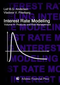 Interest Rate Modeling. Volume 3: Products and Risk Management (Repost)