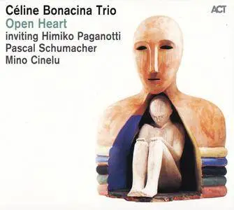 Celine Bonacina Trio - Open Heart (2013) {ACT 9514-2}