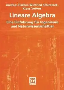 Lineare Algebra: Eine Einführung für Ingenieure und Naturwissenschaftler