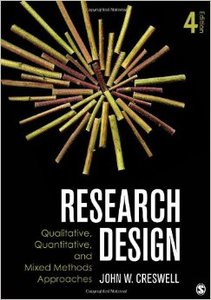 Research Design: Qualitative, Quantitative, and Mixed Methods Approaches (4th Edition)