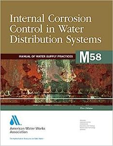 Internal Corrosion Control in Distribution Systems (M58) (Water Supply Operations)