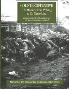 Counteroffensive: U.S. Marines from Pohang to No Name Line by Ronald J. Brown