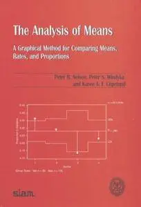The Analysis of Means: A Graphical Method for Comparing Means, Rates, and Proportions (Repost)