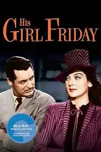 His Girl Friday (1940) [Criterion] + Extras