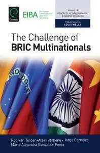 The Challenge of Bric Multinationals (Progress in International Business Research)