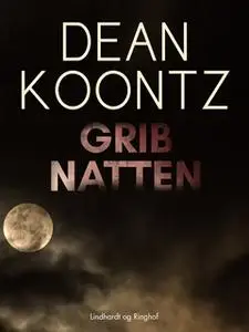 «Grib natten» by Dean R. Koontz