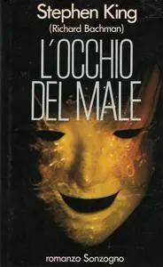 Stephen King (Richard Bachman) - L'occhio del male