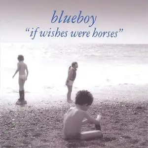 Blueboy - If Wishes Were Horses (1992) {2010 Él/Cherry Red}