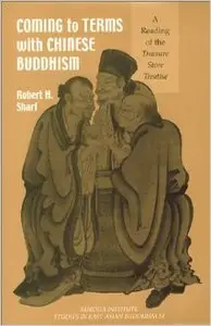 Coming to Terms with Chinese Buddhism: A Reading of the Treasure Store Treatise (Repost)