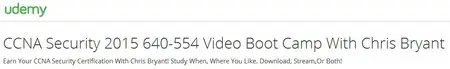 CCNA Security 2015 640-554 Video Boot Camp With Chris Bryant