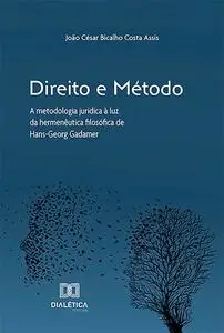 «Direito e método» by João César Bicalho Costa Assis