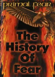 Дискография Primal Fear - The History Of Fear DVD (2003)