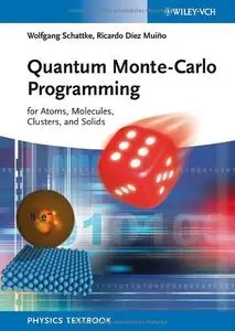 Quantum Monte-Carlo Programming: For Atoms, Molecules, Clusters, and Solids (Repost)