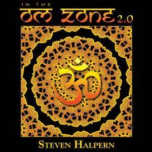 Steven Halpern - In the Om Zone 2.0 (2007)