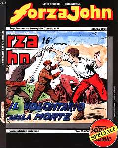 Intrepido Classic Speciale - Volume 1 - Forza John 1 - Il Volontario Della Morte