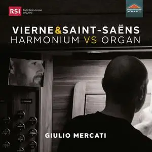 Giulio Mercati - Vierne & Saint-Saëns: Harmonium vs. Organ (2022) [Official Digital Download 24/48]