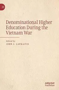 Denominational Higher Education During the Vietnam War