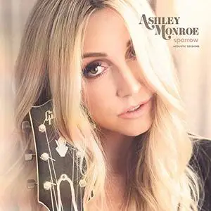 Ashley Monroe - Sparrow (Acoustic Sessions) (2019) [Official Digital Download]