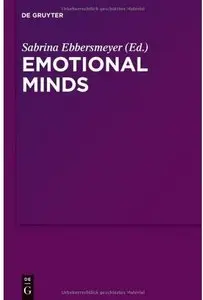Emotional Minds: The Passions and the Limits of Pure Inquiry in Early Modern Philosophy