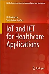 IoT and ICT for Healthcare Applications
