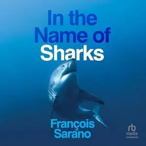 In the Name of Sharks [Audiobook]