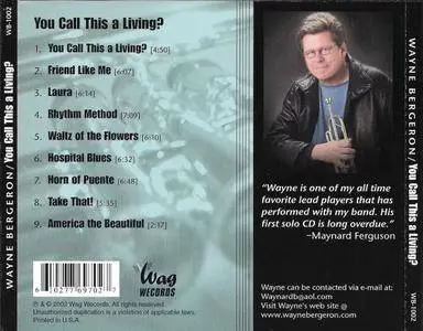 Wayne Bergeron - You Call This A Living (2002) {Wag Records}