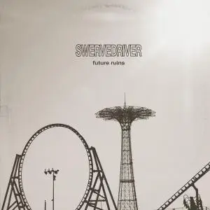 Swervedriver - Future Ruins (2019) [Official Digital Download]