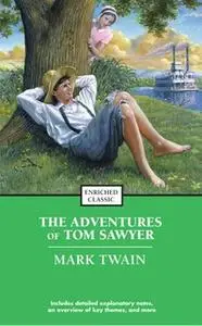 «The Adventures of Tom Sawyer» by Mark Twain
