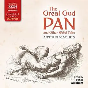 The Great God Pan and Other Weird Tales [Audiobook]