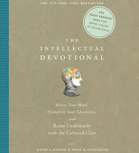 The Intellectual Devotional: Revive Your Mind, Complete Your Education, and Roam Confidently with... [Audiobook] (Repost)