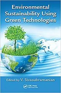 Environmental sustainability using green technologies (Repost)