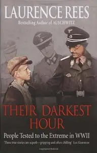 Their Darkest Hour - People Tested to the Extreme in WWII