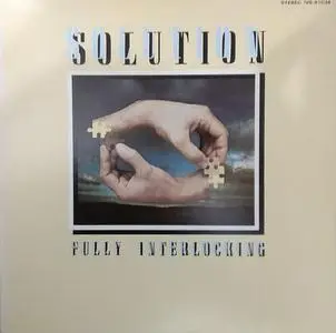 Solution - Fully Interlocking (1977)