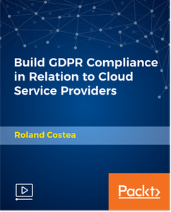 Build GDPR Compliance in Relation to Cloud Service Providers