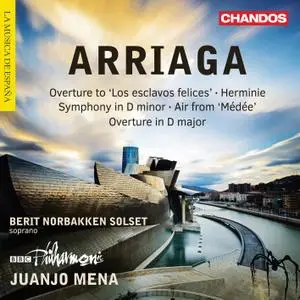 Berit Norbakken Solset, BBC Philharmonic & Juanjo Mena - Arriaga: Overtures, Herminie & Other Works (2019) [24/96]