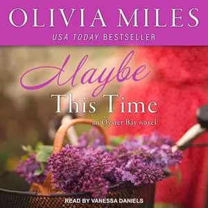 «Maybe This Time» by Olivia Miles