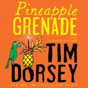 «Pineapple Grenade» by Tim Dorsey