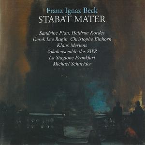 Michael Schneider, La Stagione Frankfurt - Franz Ignaz Beck: Stabat Mater (2000)