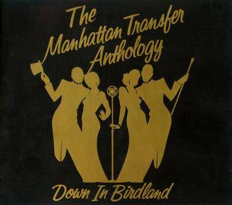 The Manhattan Transfer - Anthology: Down In Birdland (1992) {Remastered}