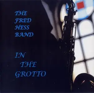 Fred Hess - In The Grotto (2007) {Alison SR 114}