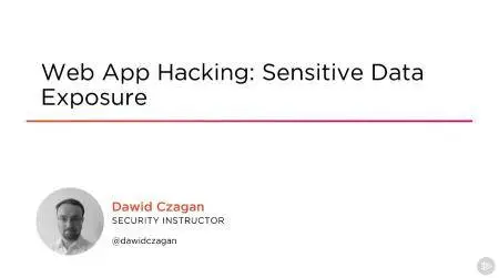 Web App Hacking: Sensitive Data Exposure