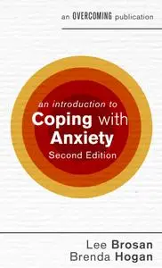 An Introduction to Coping with Anxiety (An Introduction to Coping), 2nd Edition