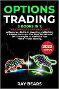 OPTIONS TRADING: 3 BOOKS IN 1