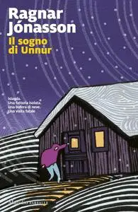 Ragnar Jonasson - Il sogno di Unnur